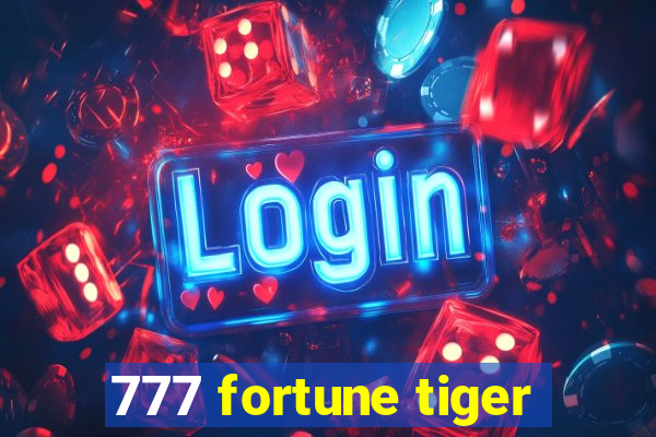 777 fortune tiger